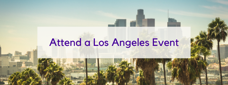 Purple text "Attend a Los Angeles Event" in transparent white box over a sunny skyline of Los Angeles and palm trees