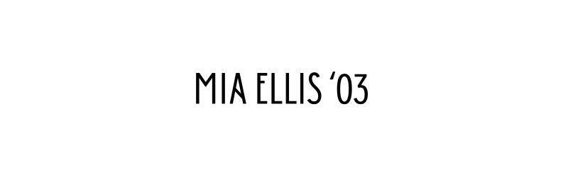 Mia Ellis '03