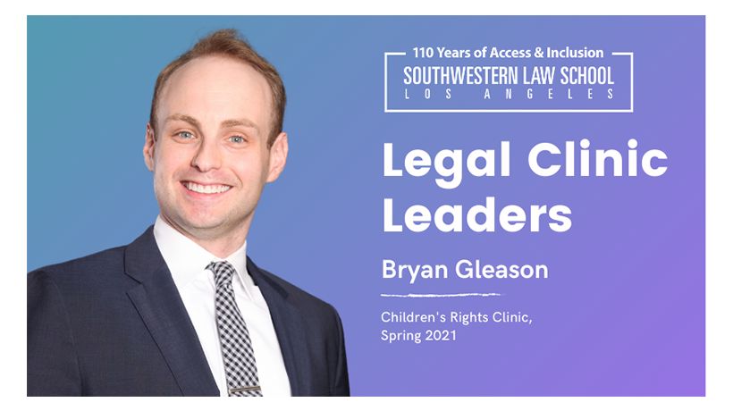 Image - Legal Clinic Leaders Bryan Gleason - Children's Rights Clinic Spring 2021