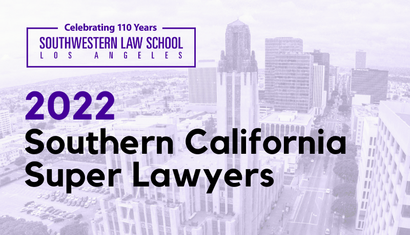 Aerial view of the Bullocks Wilshire building and street in a light purple tint overlaid with text "2022 Southern California Super Lawyers" in bold font with a Celebrating 110 Years SWLAW Logo