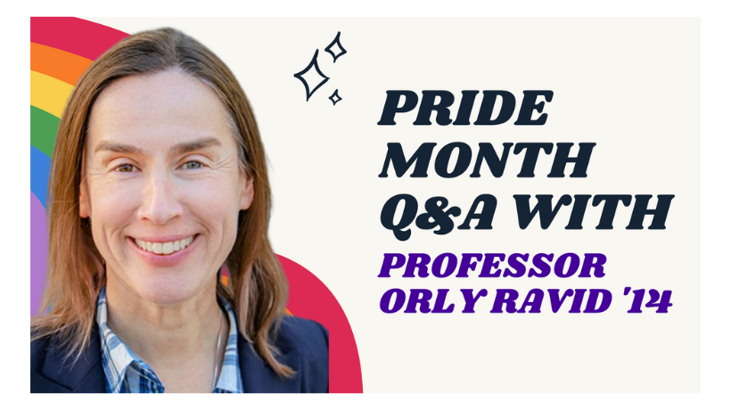 Headshot of Prof. Orly Ravid against an illustrated rainbow with text "Pride Month Q&A with Professor Orly Ravid '14" 
