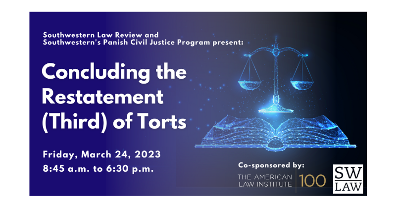 2023 Law Review Webinar Concluding the Restatement (Third) of Torts