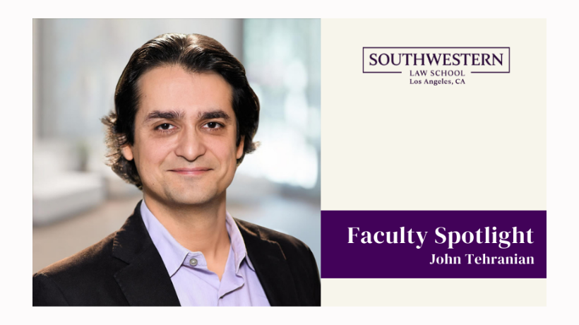 Faculty Spotlight - John Tehranian