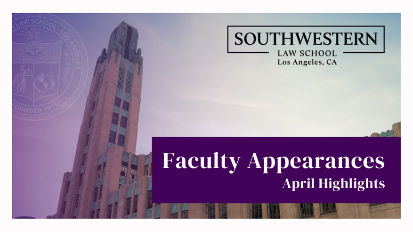 Faculty Appearances - April Highlights