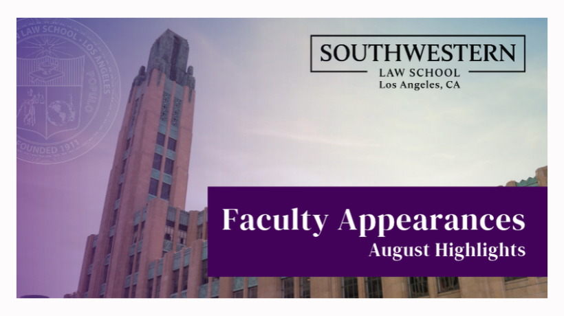 Faculty Appearances - August Highlights