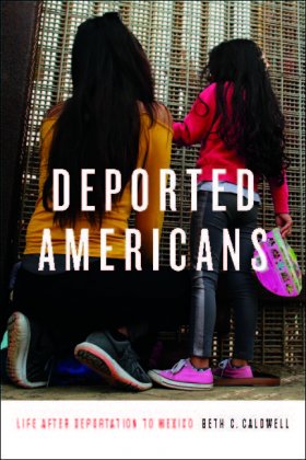 Image - Caldwell, Deported Americans_In The Shadow of Due Process