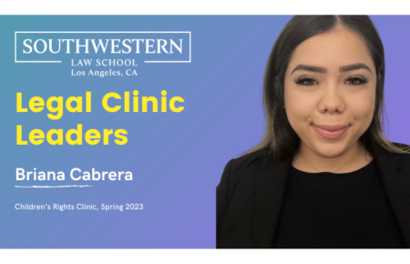 Legal Clinic Leaders Briana Cabrera, Children's Rights Clinic Spring 2023