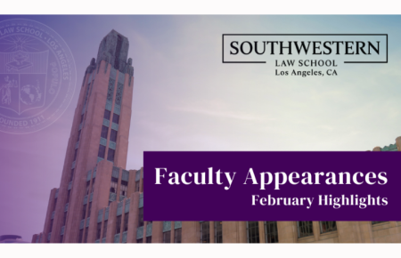 Faculty Appearances - February Highlights text against image of Bullocks Wilshire tower