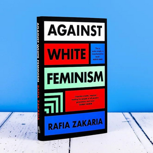 Against White Feminism book 