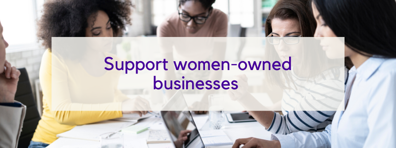 Image - Text "Support women-owned businesses" over image of group of women working on laptop