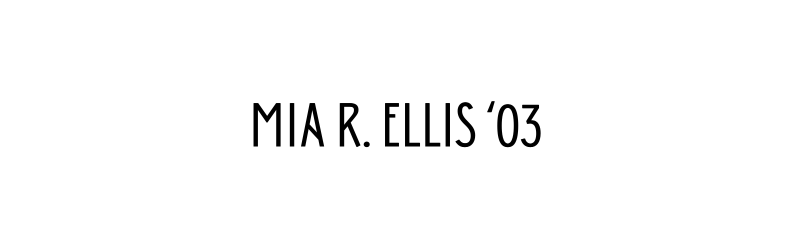 Mia R. Ellis '03