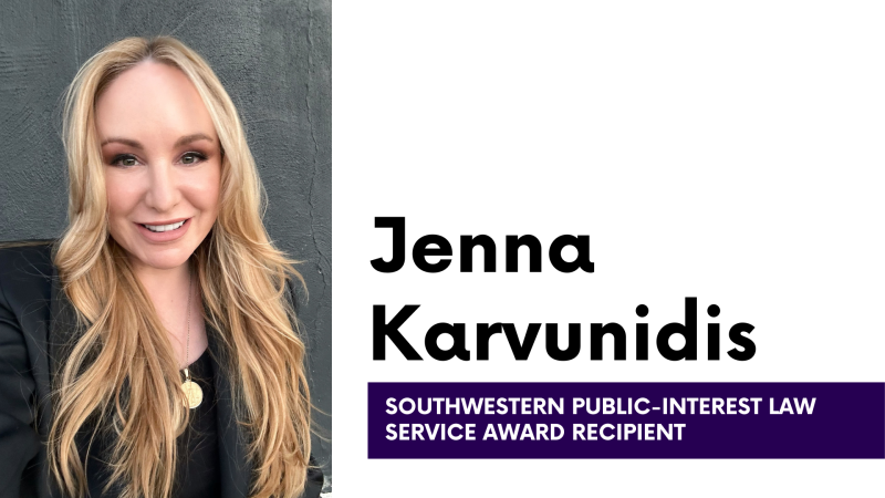 Jenna Karvunidis headshot with text: Jenna Karvunidis Southwestern Public-Interest Law Service Award Recipient