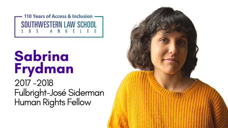 Image - Sabrina Frydman 2017-2018 Fulbright-José Siderman Human Rights Fellow