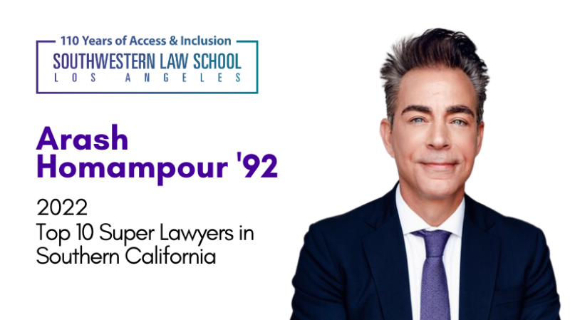 Headshot of Arash Homampour '92 in dark business suit with text overlay to the left, Arash Homampour '92 - 2022 Top 10 Super Lawyers in Southern California" with SWLAW 110 Years of Access & Inclusion Brand logo on the top