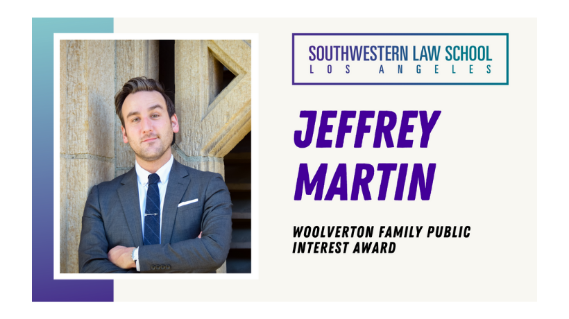 Headshot of Jeffrey Martin with Southwestern Law School Los Angeles brand ID logo and text "Jeffrey Martin Woolverton Family Public Interest Award" in bold text
