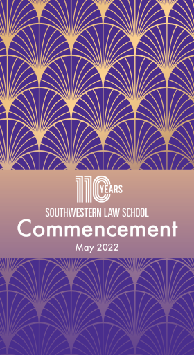 Front Cover of the Southwestern Law School Commencement Program Class of 2022 in dark purple and gold art deco motifs and text "110 Years Southwestern Law School Commencement May 2022"